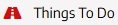 Things To Do